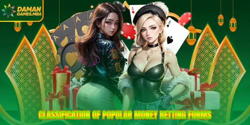 Classification of popular money betting forms