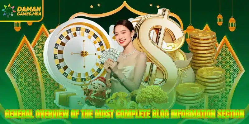 General overview of the most complete blog information section