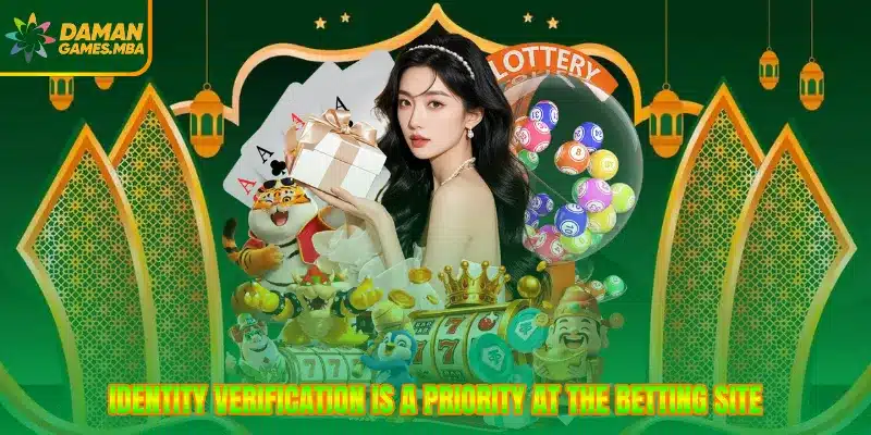 Identity verification is a priority at the betting site
