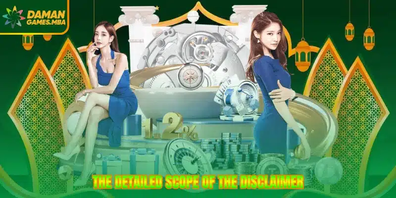 The detailed scope of the disclaimer